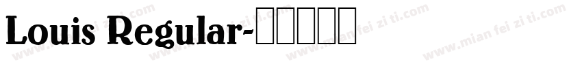 Louis Regular字体转换